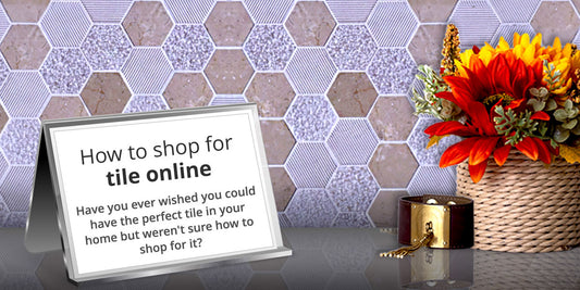 How to shop for tile online