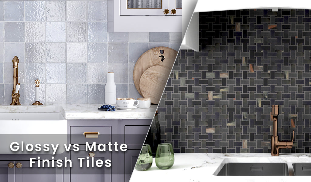 Glossy vs Matte Finish Tiles: What Is the Difference