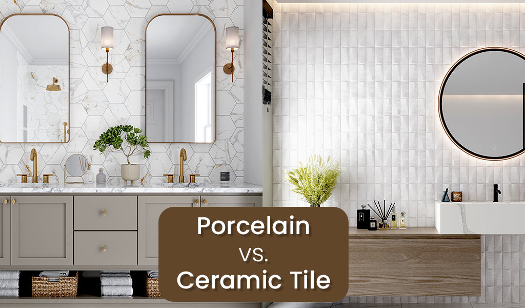 Porcelain vs. Ceramic Tile: Which is Right for You?