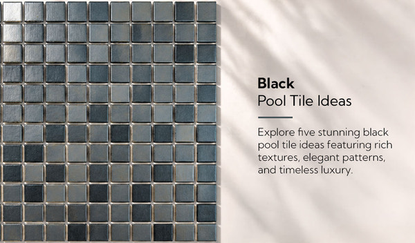 Black Pool Tile Ideas