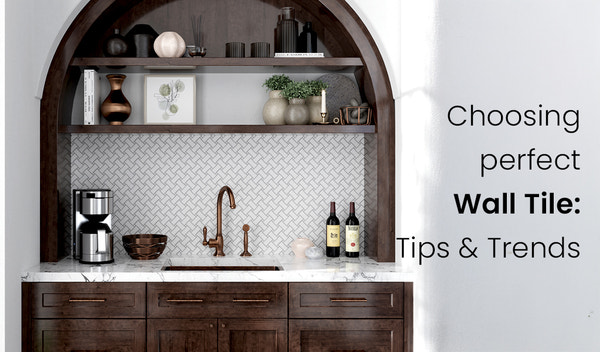 Choosing the Perfect Wall Tiles for Your Home: Tips and Trends