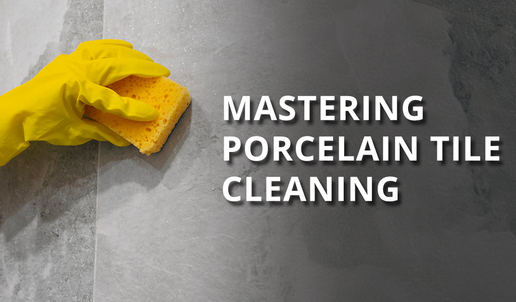 Pro Tips to Cleaning Porcelain Tile 2024