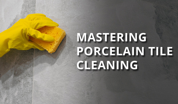 How to Clean Porcelain Tile Like a Pro in 2024?