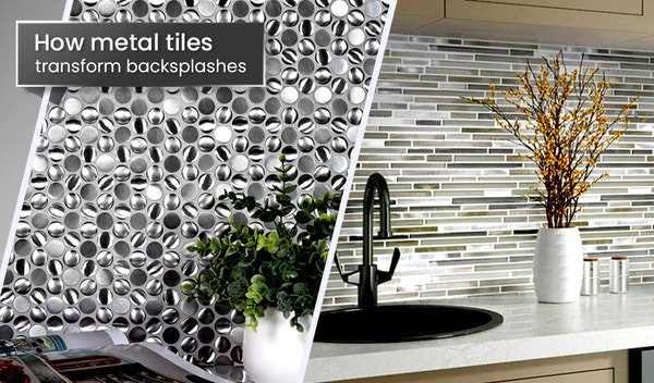 How Metal Tiles Transform Backsplashes