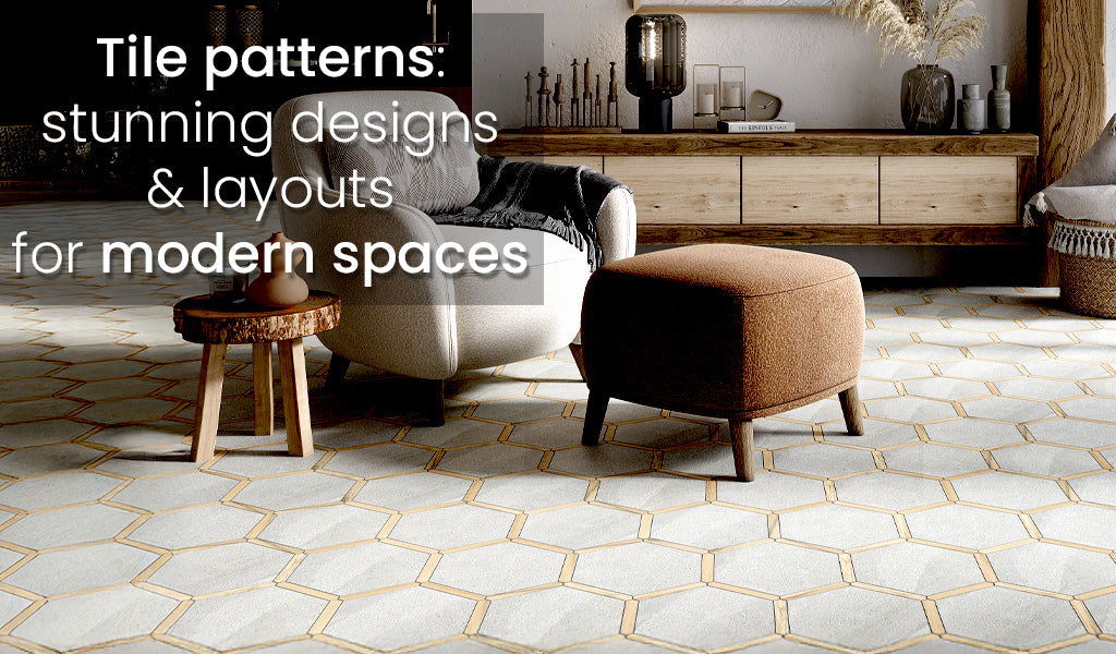 Tile Patterns: Best Designs & Layouts for Modern Spaces