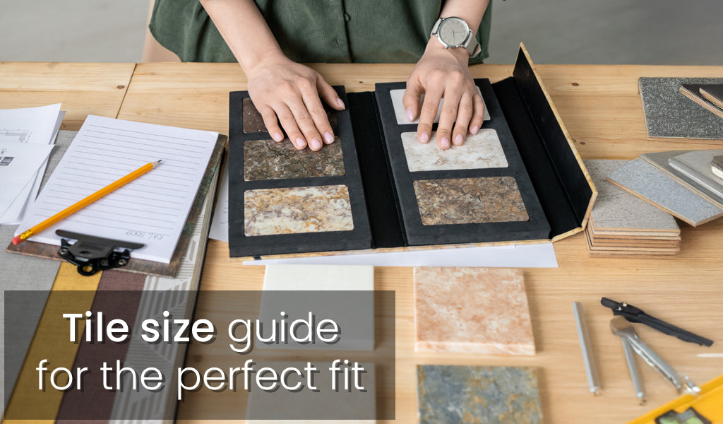 Tile Sizes: The Complete Guide to Finding the Perfect Fit for Your Space