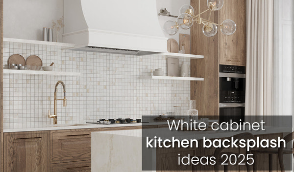 White Cabinet Kitchen Backsplash Ideas 2026